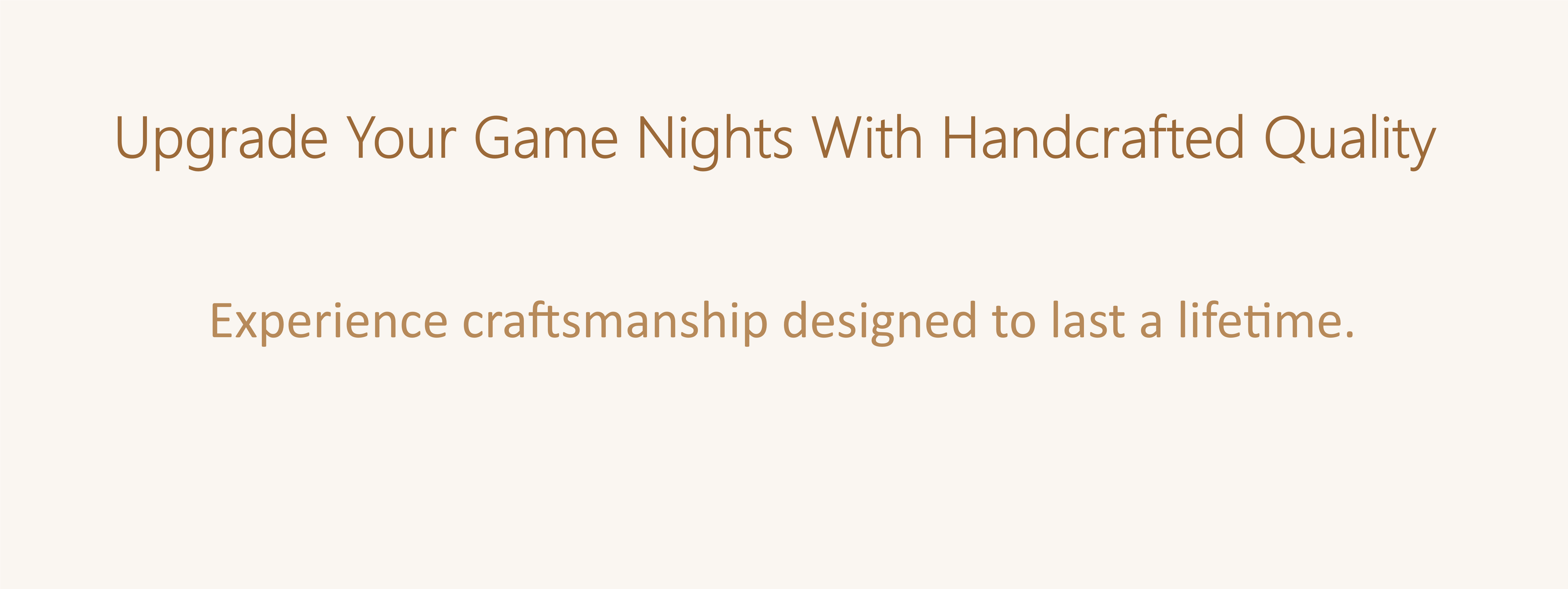 Upgrade Your Game Nights With Handcrafted Quality — Experience craftsmanship designed to last a lifetime.